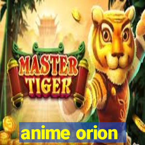 anime orion